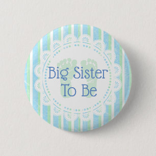 Big Sister to be Blue Green Baby Shower button