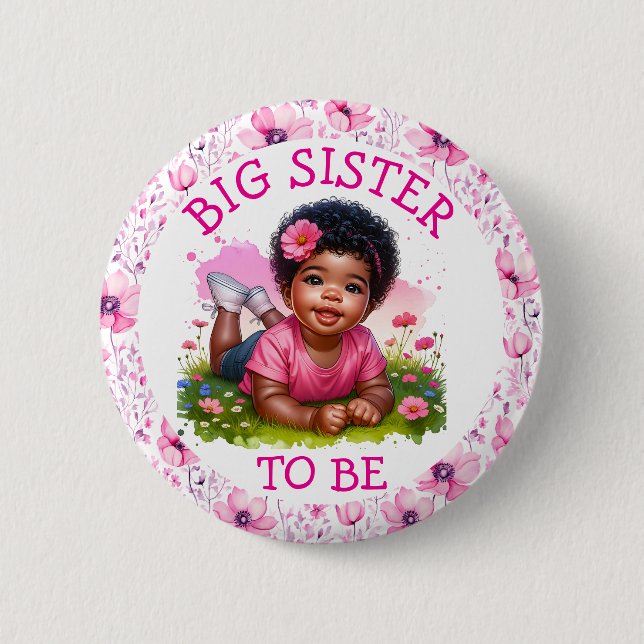 Big Sister to be |  Girl's Floral Baby Shower  6 Cm Round Badge (Front)