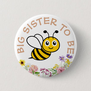 Big Sister To Be Sweet As Can Bee 6 Cm Round Badge