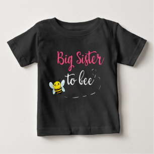 Big sister to bee baby T-Shirt