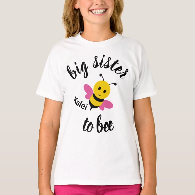 Big Sister to Bee Custom Shirt (Front)