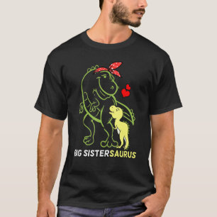 Big Sistersaurus Sister Dinosaur Baby T-Shirt