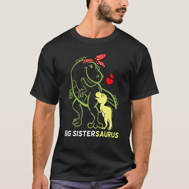 Big Sistersaurus Sister Dinosaur Baby T-Shirt (Front)