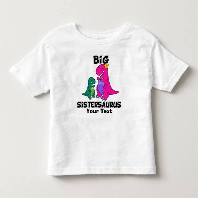 Big Sistersaurus Toddler T-Shirt (Front)