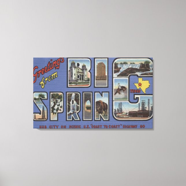 Big Spring, Texas - Large Letter Scenes Canvas Print (Front)