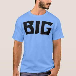 BIG T-Shirt