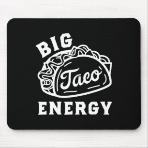 Big Taco Energy Taco Shirts For Men Funny Taco Lov Mouse Pad