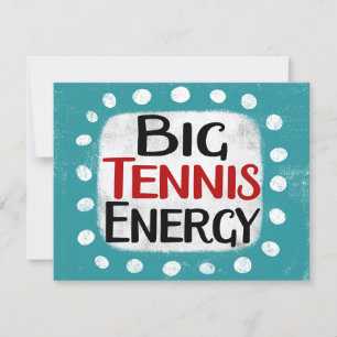 Big Tennis Energy Greeting Card