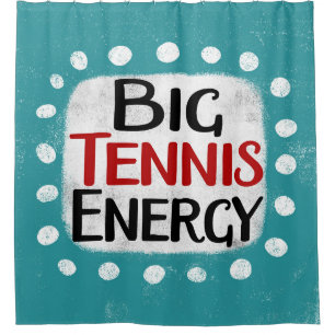 Big Tennis Energy Shower Curtain
