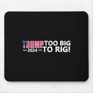 Big To Rig Saying Trump 2024 Elections Cool Funny  Mouse Pad