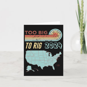 Big To Rig Saying Trump 2024 Funny Trump Quote Card