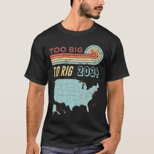 Big To Rig Saying Trump 2024 Funny Trump Quote  T-Shirt