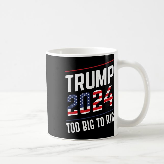 Big To Rig Trump 2024  Coffee Mug (Right)