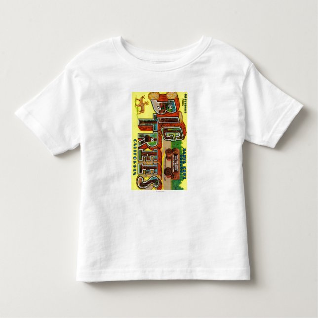 Big Trees, California - Large Letter Scenes Toddler T-Shirt (Front)