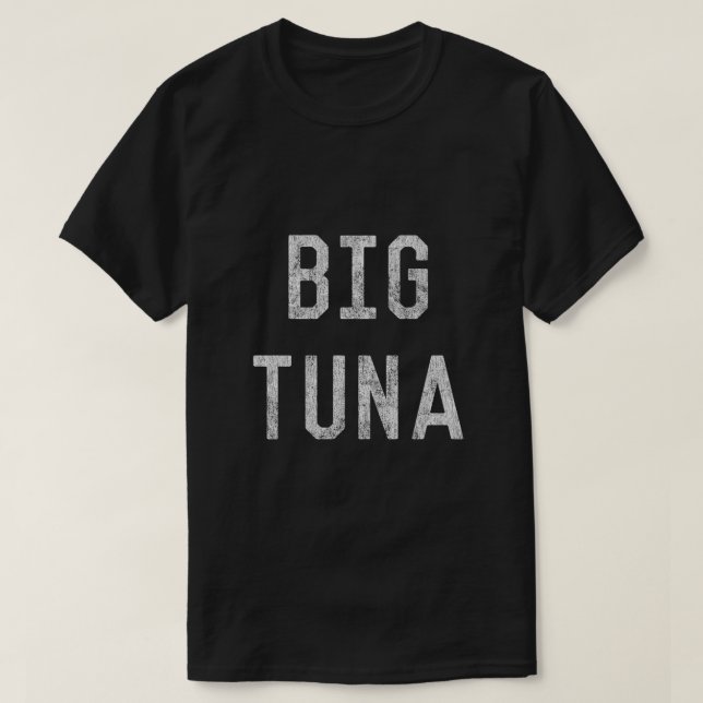 Big Tuna Vintage T-Shirt (Design Front)