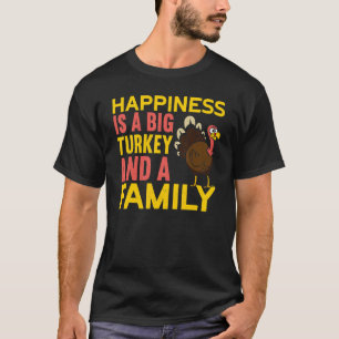 Big Turkey And A Family Thanks Giving  Thanksgivin T-Shirt