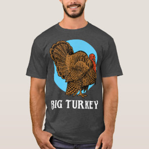 Big Turkey  Thanksgiving Family Matching s B1  T-Shirt