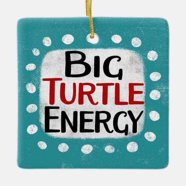 Big Turtle Energy Ornament (Front)