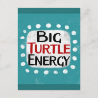 Big Turtle Energy Postcard