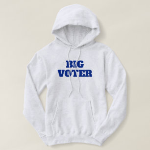 Big Voter™  Hoodie