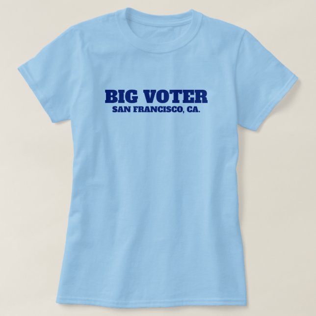 Big Voter™ T-Shirt (Personalise It!) (Design Front)