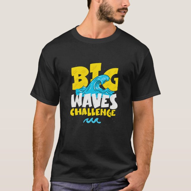 Big Wave Challenge T-Shirt (Front)