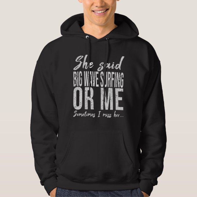 Big Wave Surfing funny gift idea Hoodie (Front)