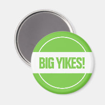 Big Yikes! Magnet