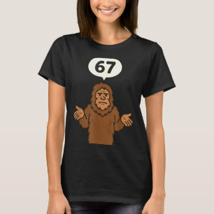 Bigfoot 67 Meme Six Seven Funny Sasquatch  T-Shirt