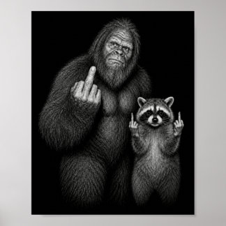 Bigfoot and Racoon Middle Finger Poster