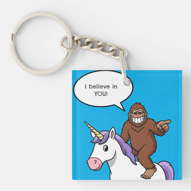 Bigfoot and Unicorn Believe in You Key Ring (Front)