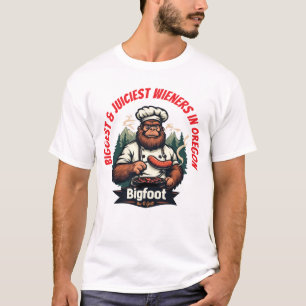 Bigfoot Bar & Grill Biggest Wieners in Oregon T-Shirt