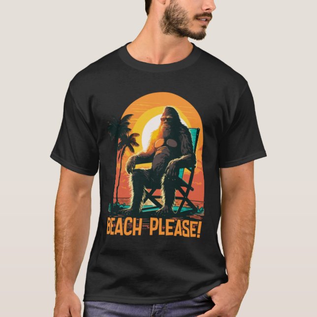 Bigfoot - Beach Please T-Shirt (Front)