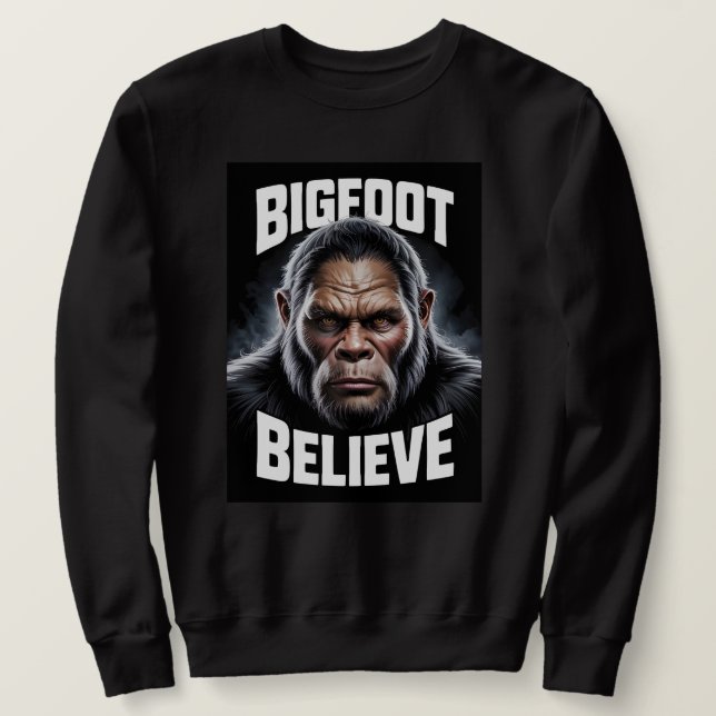 Bigfoot Believe Cryptid Fan Sweatshirt (Design Front)