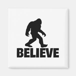 Bigfoot Believe Funny Believe Bigfoot Magnet