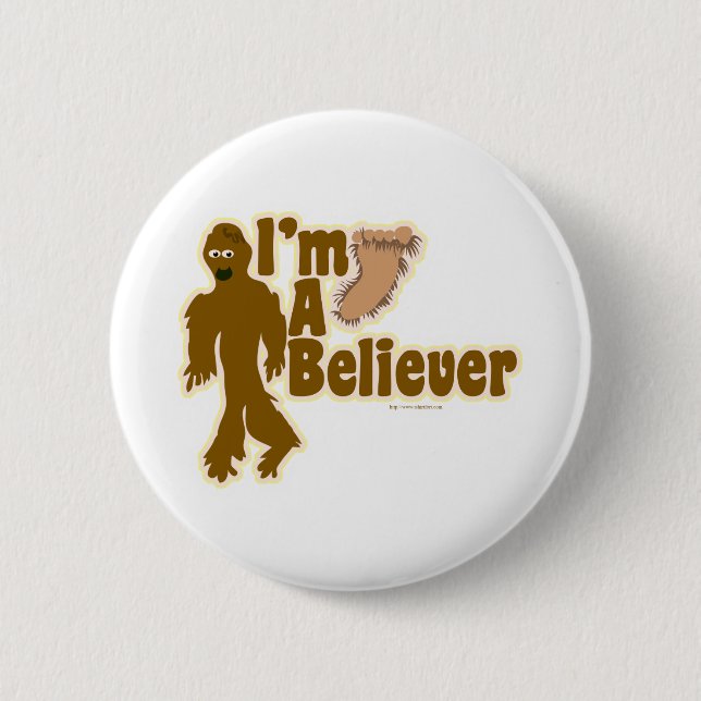 Bigfoot Believer 6 Cm Round Badge (Front)