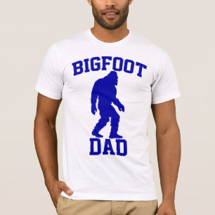 Bigfoot Dad - Funny Bigfoot T-Shirt