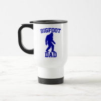 Bigfoot Dad - Funny Bigfoot