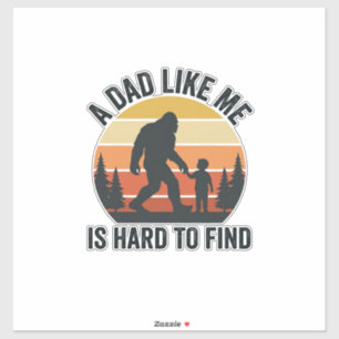 Bigfoot Dad Like Me Is Hard to Find Vintage Shirt_