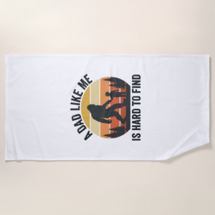 Bigfoot Dad Like Me Is Hard to Find Vintage Shirt_ Beach Towel
