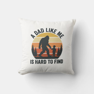 Bigfoot Dad Like Me Is Hard to Find Vintage Shirt_ Cushion