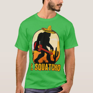 Bigfoot El Squatcho Mexican Sasquatch Bigfoot by c T-Shirt