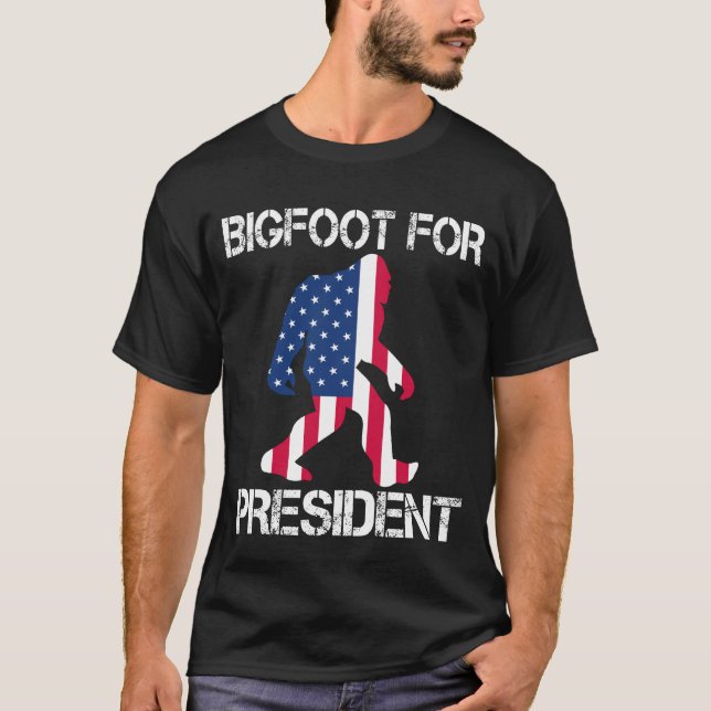 Bigfoot For President Funny Bigfoot T-Shirt (Front)