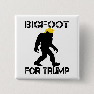 Bigfoot For Trump 2024 Elections  15 Cm Square Badge