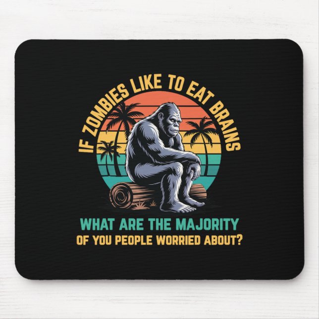Bigfoot Funny Sasquatch Zombies Horror Lover  Mouse Pad (Front)