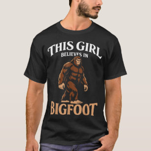 Bigfoot girl believer sasquatch cryptid forest T-Shirt