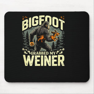 Bigfoot grabbed my weiner funny camping humour mouse pad