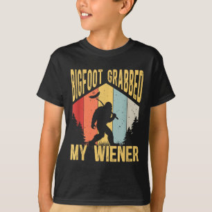 Bigfoot Grabbed My Wiener Funny Bbq Sasquatch _1 T-Shirt