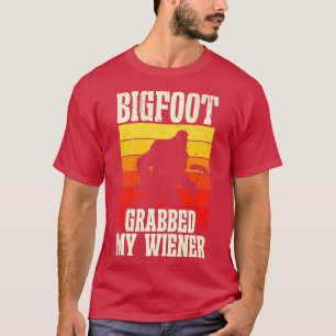 Bigfoot Grabbed My Wiener Retro Humor Premium  T-Shirt