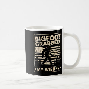 Bigfoot Grabbed My Wiener Usa Flag Funny Sasquatch Coffee Mug
